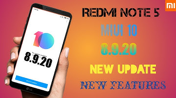 REDMI NOTE 5 || MIUI 10 Global Beta 8.9.20 || New Update ||  full changelog