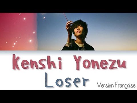 Kenshi Yonezu (米津 玄師) - Loser [Jnp|Rom|Vostfr]
