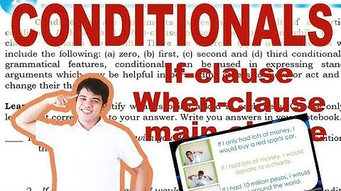 Using Conditionals in Expressing Arguments | Part : Identifying the Parts of the Conditionals