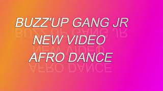 New Afro Dance Buzzup Jr