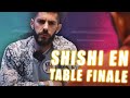 Shishi fait sa 1ere table finale en live 