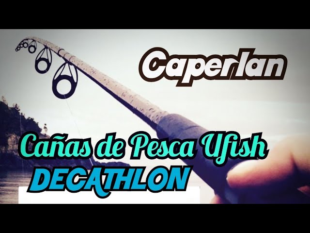 Cañas de Pesca DECATHLON Caperlan UFISH para Spinning y