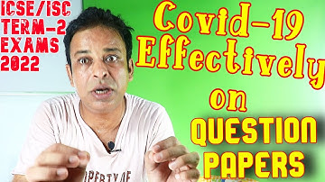 How would ICSE/ISC 2022 Semester-2 Board Exams Question Papers be? Errors in Sem-2 Questions May Be?