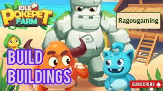 How to Build a New Building in Idle PokePet Farm  screenshot 5