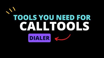 WHAT YOU NEED FOR CALLTOOLS DIALER