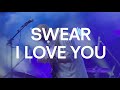 SWEAR I LOVE YOU - Smoke &amp; Mirrors - Live at Nox Orae 2021 HD