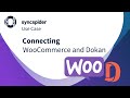 How to integrate woocommerce with dokan using syncspider