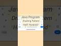 Java program to draw pattern #short #shorts #coding #core #java