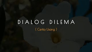 PUISI CINTA SEDIH - DIALOG DILEMA CERITA USANG | MUSIKALISASI BAPER @JejakSulas