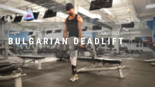 Dumbbell Bulgarian Deadlift | Exercise Tutorial