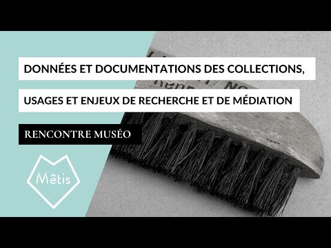 Données et documentations des collections, usages et enjeux de recherche  / Rencontre Museo Bretagne