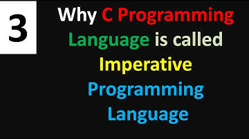 Why C Programming Language is Called Imperative Programming Language