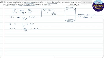 XIIAODQ157 _ Show that a cylinder of a given volume which is open at the top,