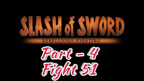 Fight 51 with Low Health in Arena | Slash of Sword | SoS Part - 4