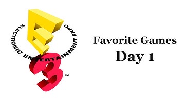 E3 2012 Day 1 My Favorite Games!