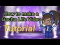 How to make a Gacha Life video//Gacha Life Tutorial