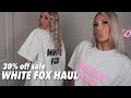 WHITE FOX HAUL + 30% off discount code 💕