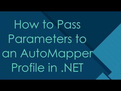 How to Pass Parameters to an AutoMapper Profile in .NET