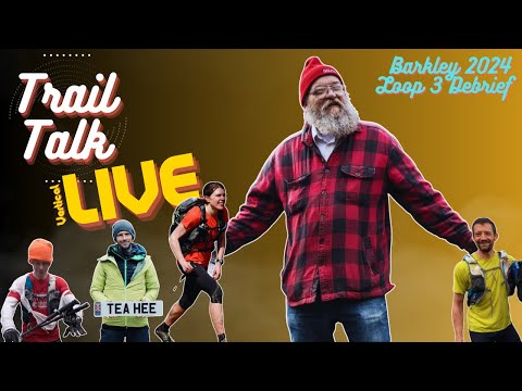 Barkley Marathons 2024 / Loop 3 Debrief