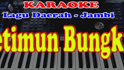 Lagu Daerah Jambi - KETIMUN BUNGKUK - Karaoke