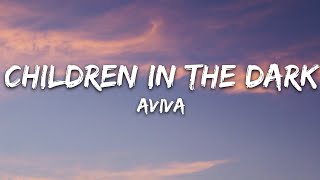 AViVA - Children In The Dark (Lyrics)