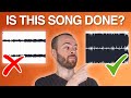 How do you know when your song is 100 done 7 ways to make sure
