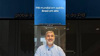 Brasil em alta, PIB global em queda