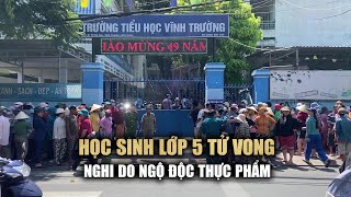 Một học sinh lớp 5 ở Nha Trang tử vong bất thường nghi ngộ độc thực phẩm