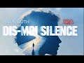 DIS MOI SILENCE قل لي الصمت 