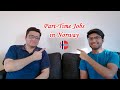 Part Time Jobs in Norway: Salary | Type of Jobs and MORE