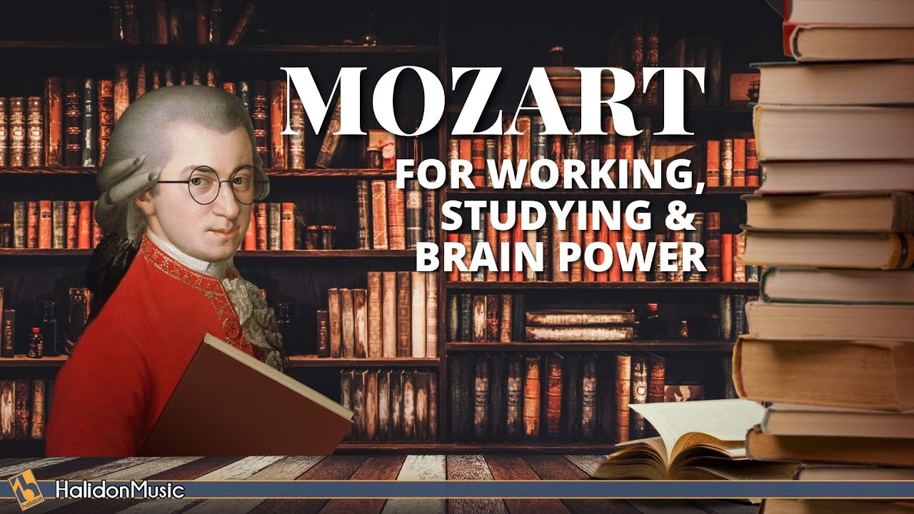 Mozart - Classical Music for Studying, Working & Brain Power