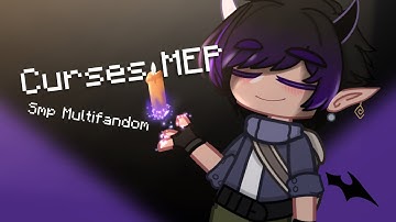 Curses MEP [CLOSED] // Gacha club // Minecraft smps // multifandom