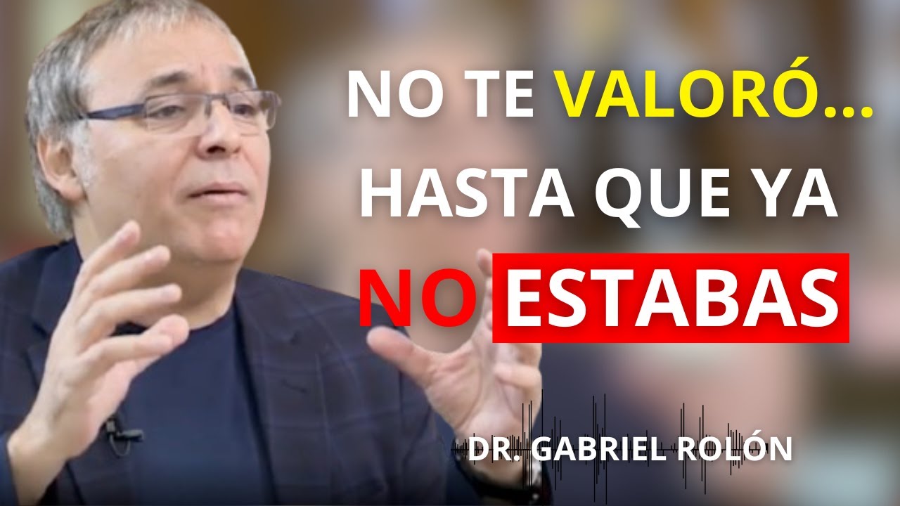 El 90% de las personas solo CAMBIAN cuando te PIERDEN l GABRIEL ROLÓN