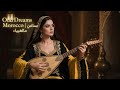 Moroccan Oud Dreams Arabic Instrumental Music For Relax Study