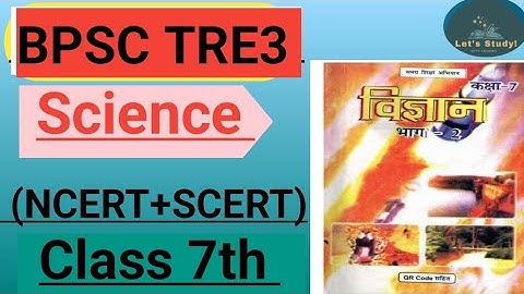 BPSC TRE 3||BPSC Science Scert ncert ||Class 7th|| Chapter Wise||Part-1