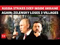 Putin’s Men ‘Crush’ Ukraine Army In Donetsk; Seize 3 Villages After Trapping 10k+ Soldiers | Watch
