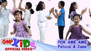 Pok Ame Ame - Felicia & Jane chords