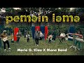 Mario G. Klau x Mone Band - Pemain Lama ( Official Music Video )