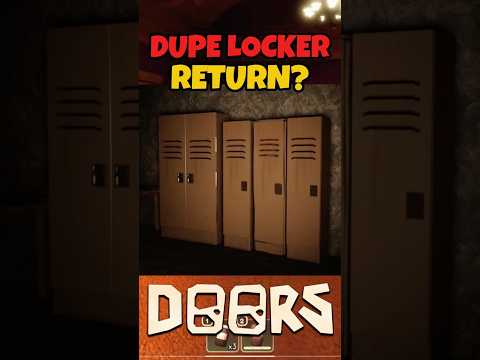 The DUPE Locker May Return?!
