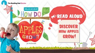 How Do Apples Grow? | Storytime Read Aloud with The Reading Dad