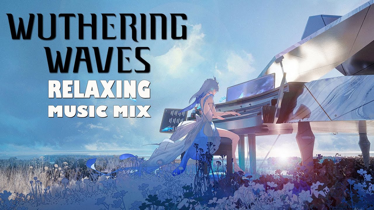 Wuthering Waves OST Relaxing Music Mix