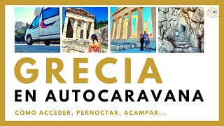 ⭐ Grecia en autocaravana: cómo acceder, normas que nos aplican y curiosidades griegas ⭐