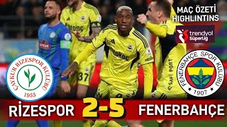 Ri̇zespor 2-5 Fenerbahçe Maç Özeti̇ Highlintins Maçsonucu