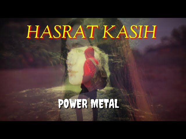 POWER METAL _ HASRAT KASIH class=