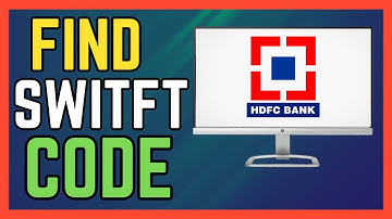 How To Find HDFC Bank Swift Code - (Easy Guide!)