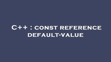 C++ : const reference default-value