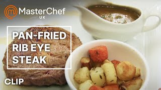 Rib Eye Steak & Vanilla Panna Cotta | MasterChef UK | MasterChef World