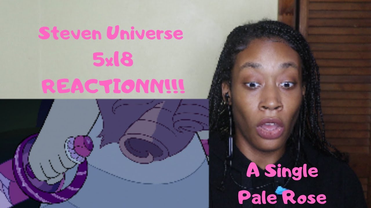 Вселенная Стивена - 5x18 A Single Pale Rose - РЕАКЦИЯ!!!