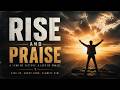 Rise and Praise | Faith-Filled Rock Anthem | Planted By Grace
