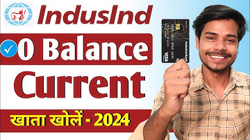 indusind bank current account opening zero balance | indusind bank current account opening online |